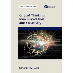 Critical Thinking, Idea Innovation, and Creativity book by Richard H. McCuen - Back Cover