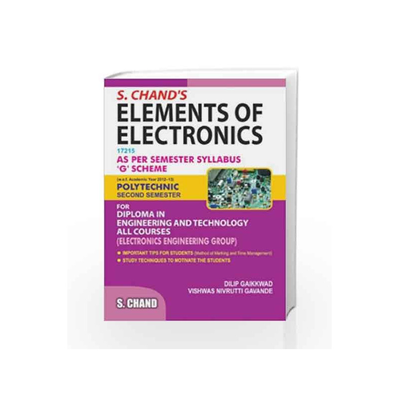 S. Chand\'s Elements of Electronics Polytechnic Second Semester by Dilip Gaikkwad Book-9788121998413