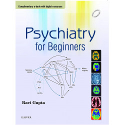 Psychiatry for Beginners (Complimentary e-book with digital resources), 1e book by RAVI GUPTA