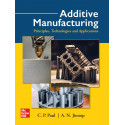 ADDITIVE MANUFACTURING, 1ST EDITION book by C.P. Paul, A.N. Jinoop