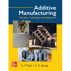 ADDITIVE MANUFACTURING, 1ST EDITION book by C.P. Paul, A.N. Jinoop