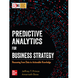 PREDICTIVE ANALYTICS FOR BUSINESS STRATEGY book by Jeffrey T. Prince, Amarnath Bose