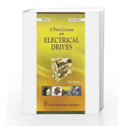 A First Course on Electrical Drives by S.K. Pillai Book-9788122433616