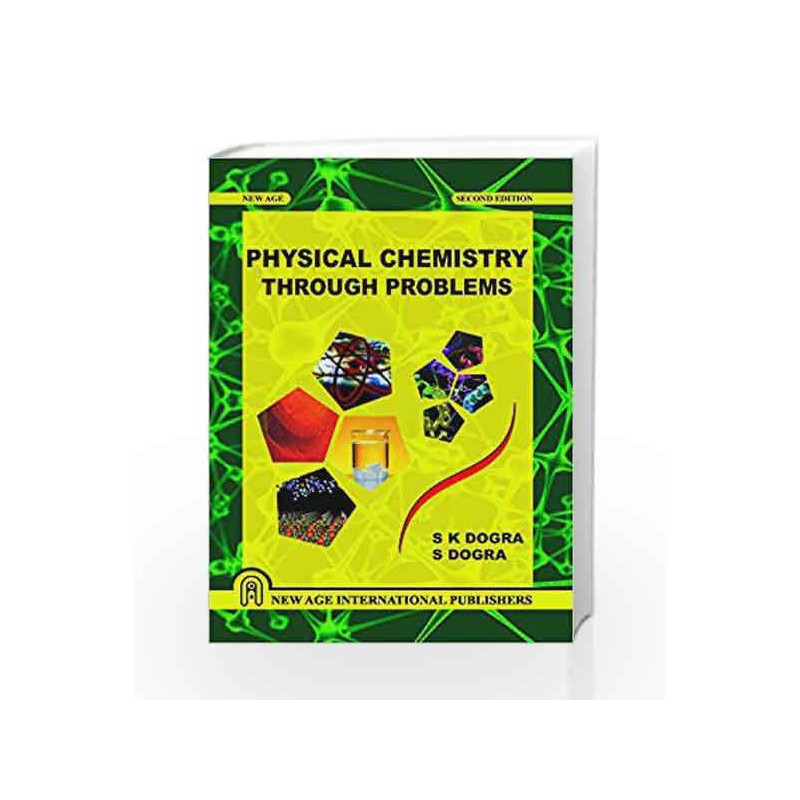 Physical Chemistry Through Problems by Dogra S K Book-9788122438055