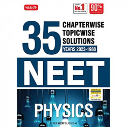 MTG 35 Years NEET Previous Year Solved Question Papers with NEET Chapterwise Topicwise Solutions - Physics For NEET Exam 202… -