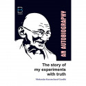 The Story of My Experiments with Truth: An Autobiography (First Edition) book by Mohandas Karamchand Gandhi, MAHADEV DESAI - Bac