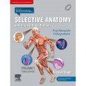 Selective Anatomy With Clinical Case Studies: Prep Manual For Undergraduates, Volume I, 3Rd Edition book by Vishram Singh