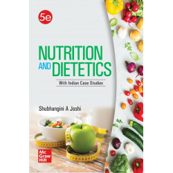 Nutrition and Dietetics with Indian Case Studies | 5th Edition | Shubhangini A Joshi book by Shubhangini A Joshi