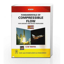 Fundamentals of Compressible Flow with Aircraft and Rocket Propulsion by SINGHAL Book-9788122440225