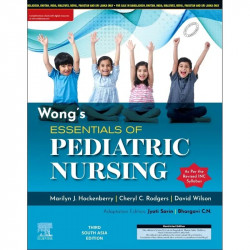 Wong’s Essentials of Pediatric Nursing, Third South Asia Edition book by Sarin