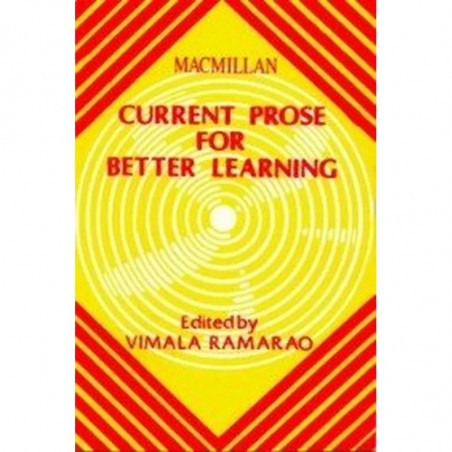 Current Prose For Better Learning [Current Prose For Better Learning] book by Edited By Vimala Ramarao
