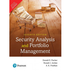 Security Analysis Portfolio Management, 7e book by E. Fischer Donald, J. Jordan Ronald