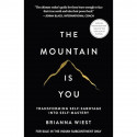 The Mountain Is You: Transforming Self-Sabotage Into Self-Mastery (English) book by Brianna Wiest - Back Cover