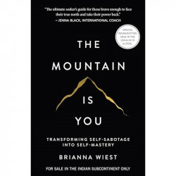 The Mountain Is You: Transforming Self-Sabotage Into Self-Mastery (English) book by Brianna Wiest - Back Cover