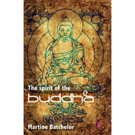 The Spirit Of The Buddha (English) book by Martine Batchelor