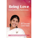 Being Love: Creating Beautiful Relationships book by BK Shivani