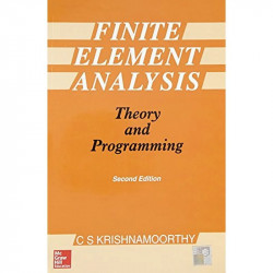 Finite Element Analysis Theory And Programming 2Ed (Pb 2019) book by C Krishnamoorthy - Back Cover