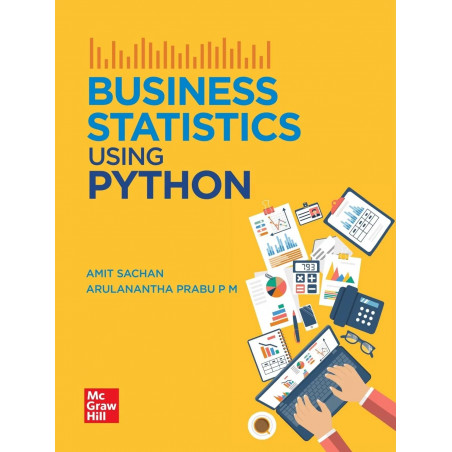 Business Statistics Using Python | 1st Edition book by Amit Sachan, Arulanantha Prabu P M