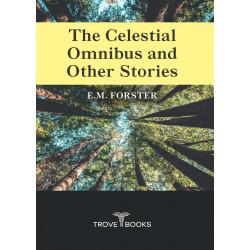 The Celestial Omnibus and Other Stories book by E.M. Forster