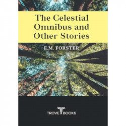 The Celestial Omnibus and Other Stories book by E.M. Forster - Back Cover