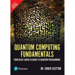 Pearson Quantum Computing Fundamentals, 1e book by Chuck Easttom