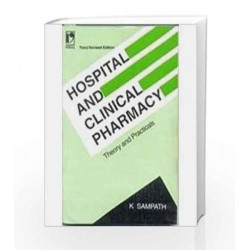 Hospital and Clinical Pharmacy: Theory and Practicals by K. Sampath Book-9788125904854