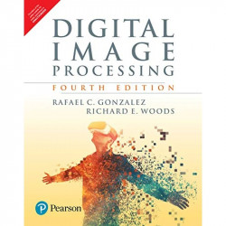 Digital Image Processing, 4e book by Rafael C. Gonza Lez, Richard E. Woods - Back Cover