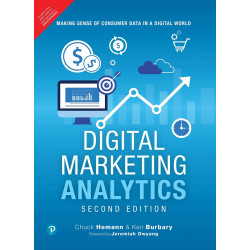 Digital Marketing Analytics, 2/e book by Chuck Hemann;Ken Burbary