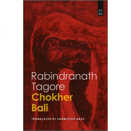 Chokher Bali (BK Classics) book by Rabindranath Tagore, Sarmistha Basu