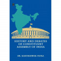 History and Debate of Constituent Assembly of India book by Dr. Kartikeswara Patra