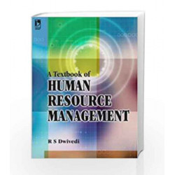 A Textbook of Human Resource Management by R.S. Dwivedi Book-9788125919131