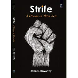 Strife -A Drama book by John Galsworthy