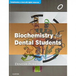 Biochemistry for Dental Students (Complimentary e-book with digital resources), 1e book by Dinesh Puri - Back Cover