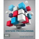 SYSTEMS PROGRAMMING, 1ST EDN book by ANTHONY RICHARD JOHN