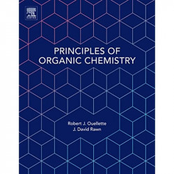 Principles of Organic Chemistry book by Robert J. Ouellette, J. David Rawn