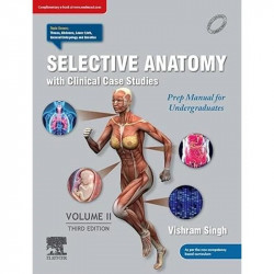 Selective Anatomy With Clinical Case Studies: Prep Manual For Undergraduates, Volume Ii, 3Ed book by Vishram Singh