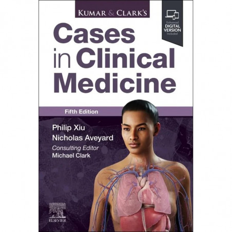 Kumar & Clark's Cases in Clinical Medicine, 5e book by Philip Xiu Ma (Cantab) MB Bchir MRCP Mrcgp Mscclined Fhea Macadmed Rc…