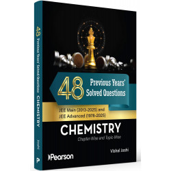 Pearson 48 Previous Years' Solved Question JEE Chemistry (2025-2013) & Solved JEE advanced 1978- 2025 questions |Charpterwis…