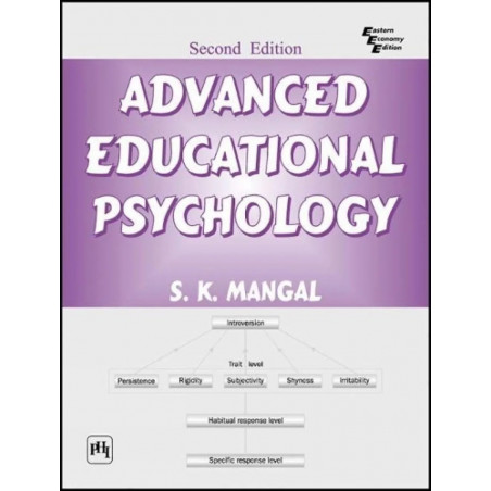 ADVANCED EDUCATIONAL PSYCHOLOGY, 2ND EDN book by Mangal S.K