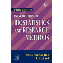 INTRODUCTION TO BIOSTATISTICS AND RESEARCH METHODS 5TH EDITION book by Rao S