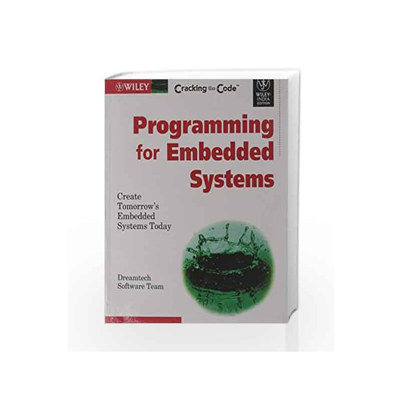 Cracking the Code: Programming for Embedded Systems by Dreamtech Software Team Book-9788126502967