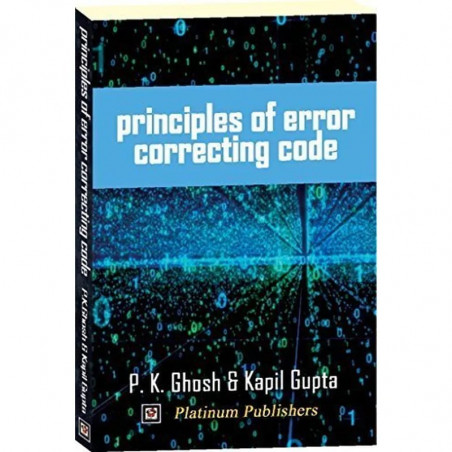 Principles Of Error Coding Code book by PRADIP KUMAR GHOSH, KAPIL GUPTA