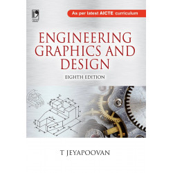 Engineering Graphics And Design, 8E book by T Jeyapoovan