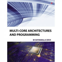 Multi-Core Architectures and Programming book by Shyamala Devi M