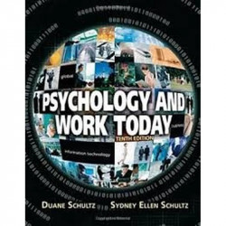 PSYCHOLOGY AND WORK TODAY, 10TH EDN book by SCHULTZ