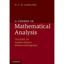 COURSE IN MATHEMATICAL ANALYSIS VOLUME. III, COMPLEX ANALYSIS, MEASURE AND INTEGRATION book by D. J. H. Garling - Back Cover