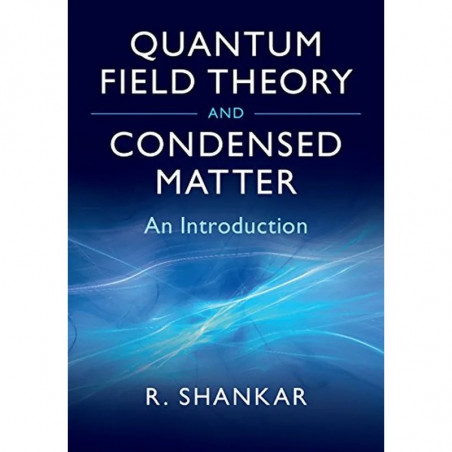 Quantum Field Theory and Condensed Matter: An Introduction (Cambridge Monographs on Mathematical Physics) book by Ramamurti…