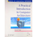 A Practical Introduction To Computer Architecture (Sie) (Pb 2011) book by Page D.