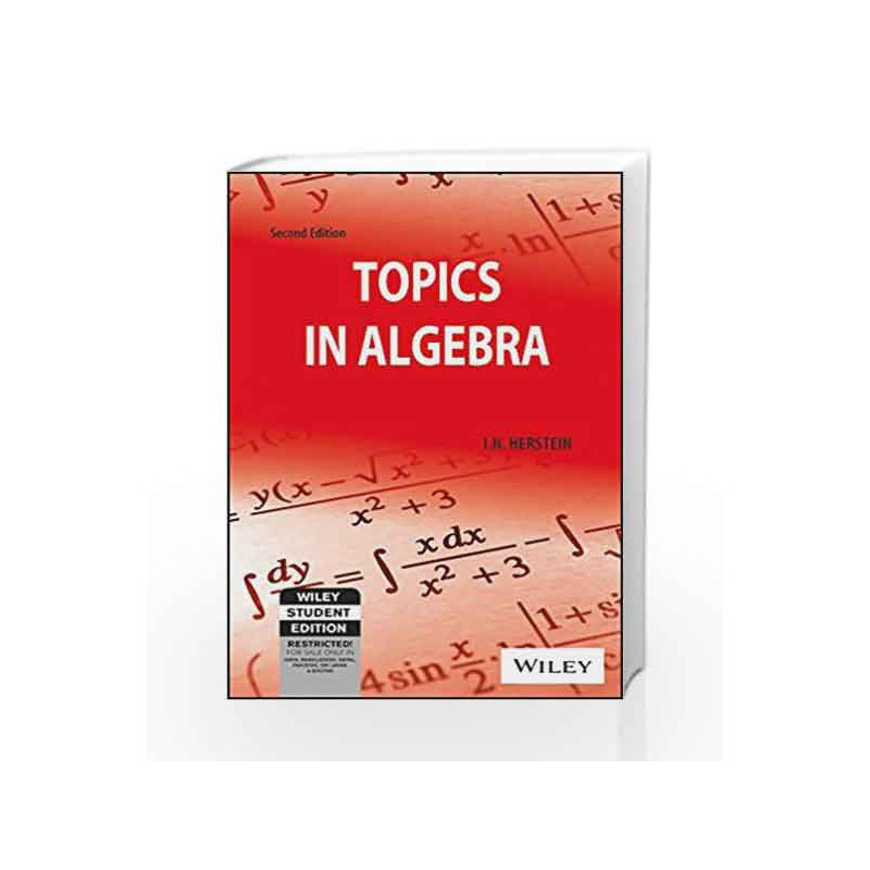 Topics in Algebra by I.N. Herstein Book-9788126510184