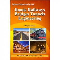 Roads, Railways Bridges and Tunnels Engg.(ISBN-13: 9788189401337) book by AHUJA & BIRDI - Back Cover